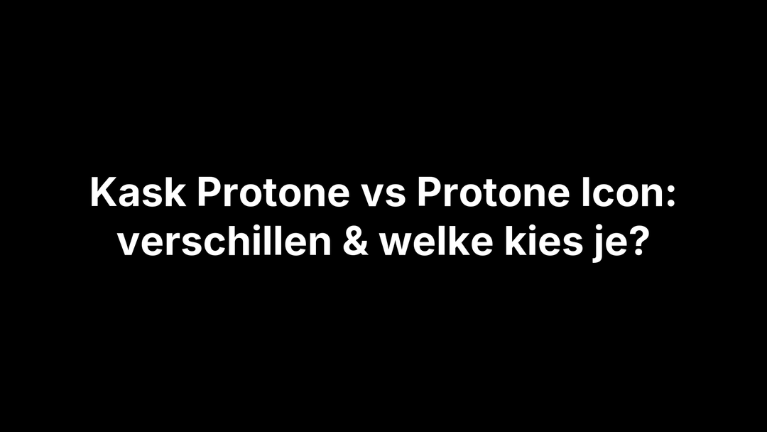 Kask Protone vs Protone Icon: verschillen & welke kies je? - Brakeaway