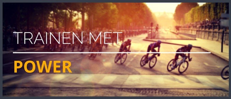 Banner met de tekst Trainen met power over een wegbeeld met renners